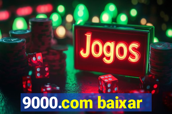 9000.com baixar